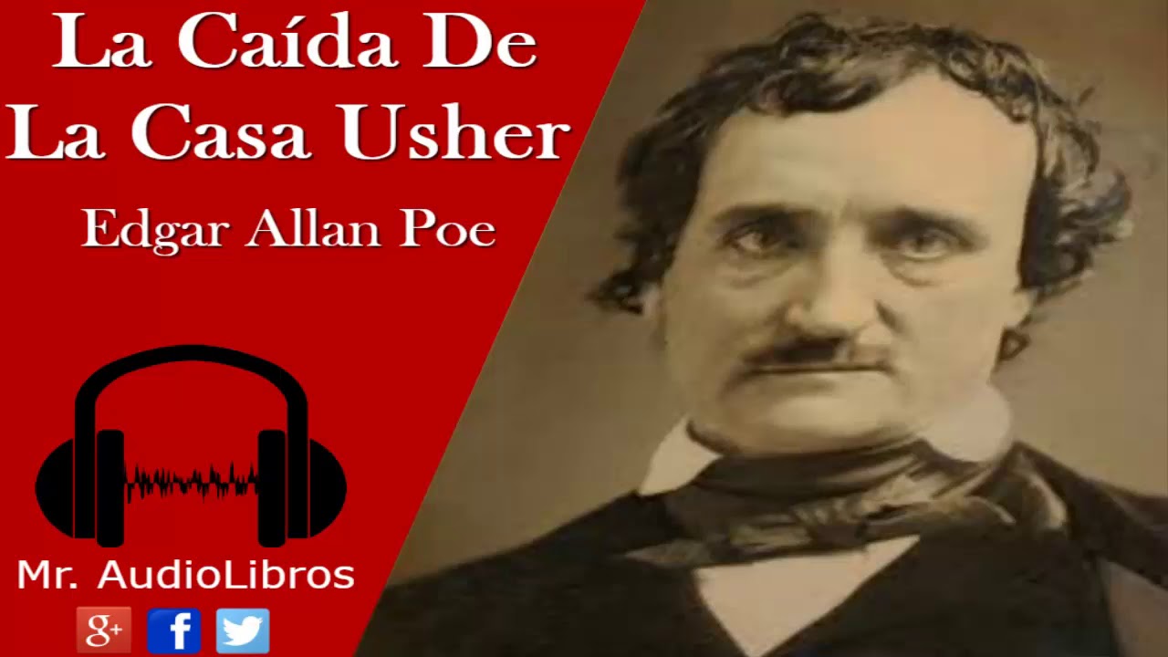La caída de la casa Usher - Edgar Allan Poe - audiolibros voz humana