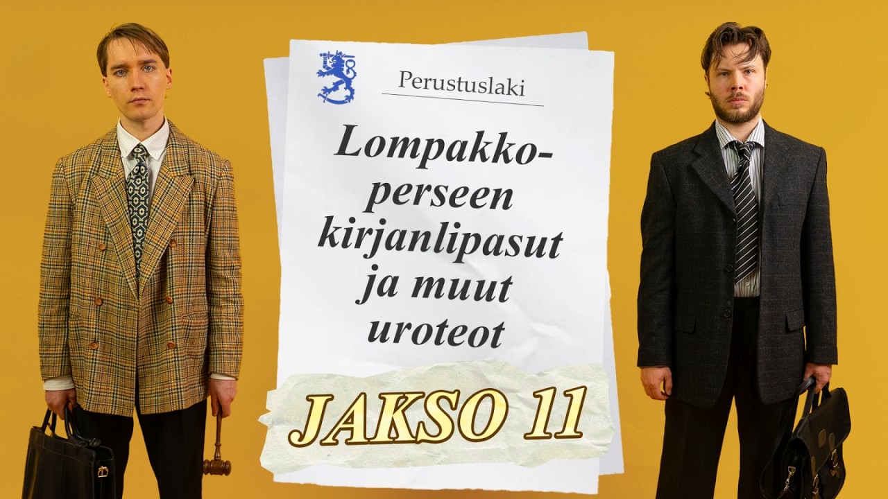 Kirjaa lipaiseva lompakkoperse | Jakso 11 | Perustuslaki uusiksi