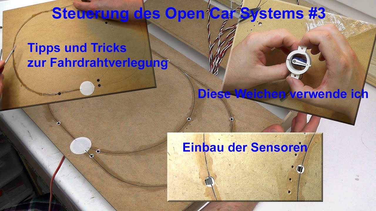 Steuerung des Open Car System #3 – Montage Weiche + Fahrdraht & Einbau Sensoren
