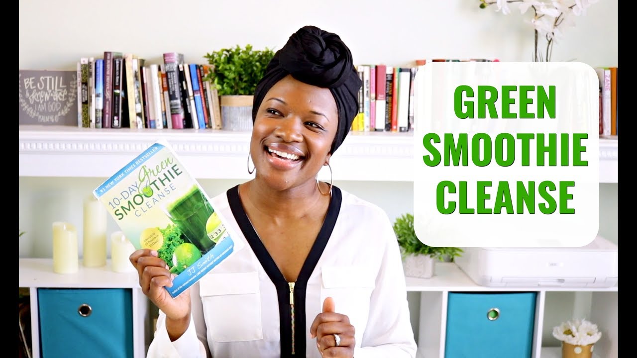 How To Do JJ Smith's 10-Day Green Smoothie Cleanse - Updated
