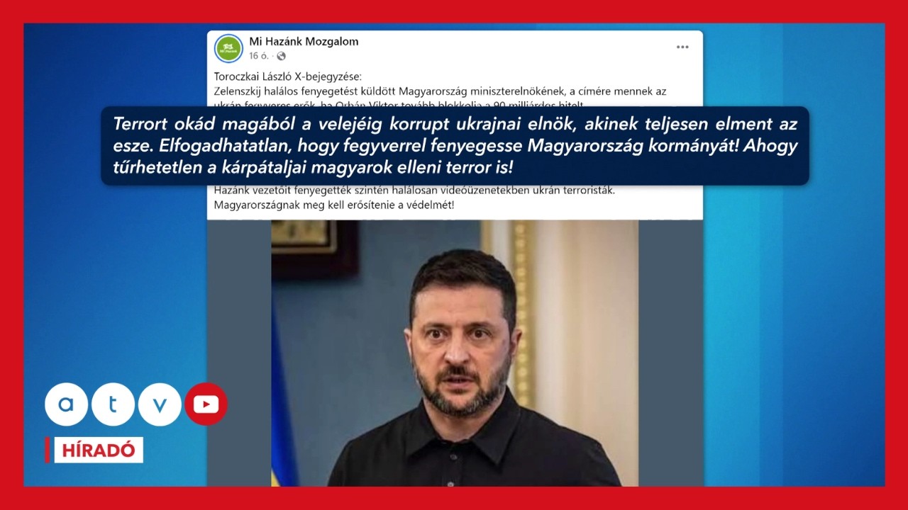 Az Európai Bizottság, Toroczkai és Magyar Péter is elítélte az ukrán elnök fenyegetését