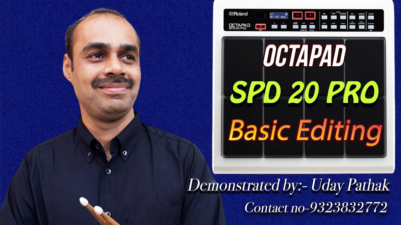 Roland SPD 20 PRO BASIC EDITING/Demonstrated by:- Uday Pathak// Swarit Studio.