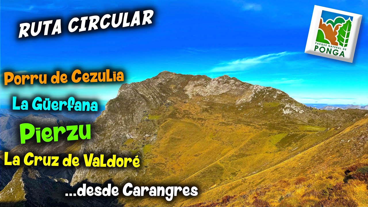 (4K) Circular desde Carangres a los picos de PORRU CEZULLA, la GÜERFANA, PIERZU y la CRUZ DE VALDORE
