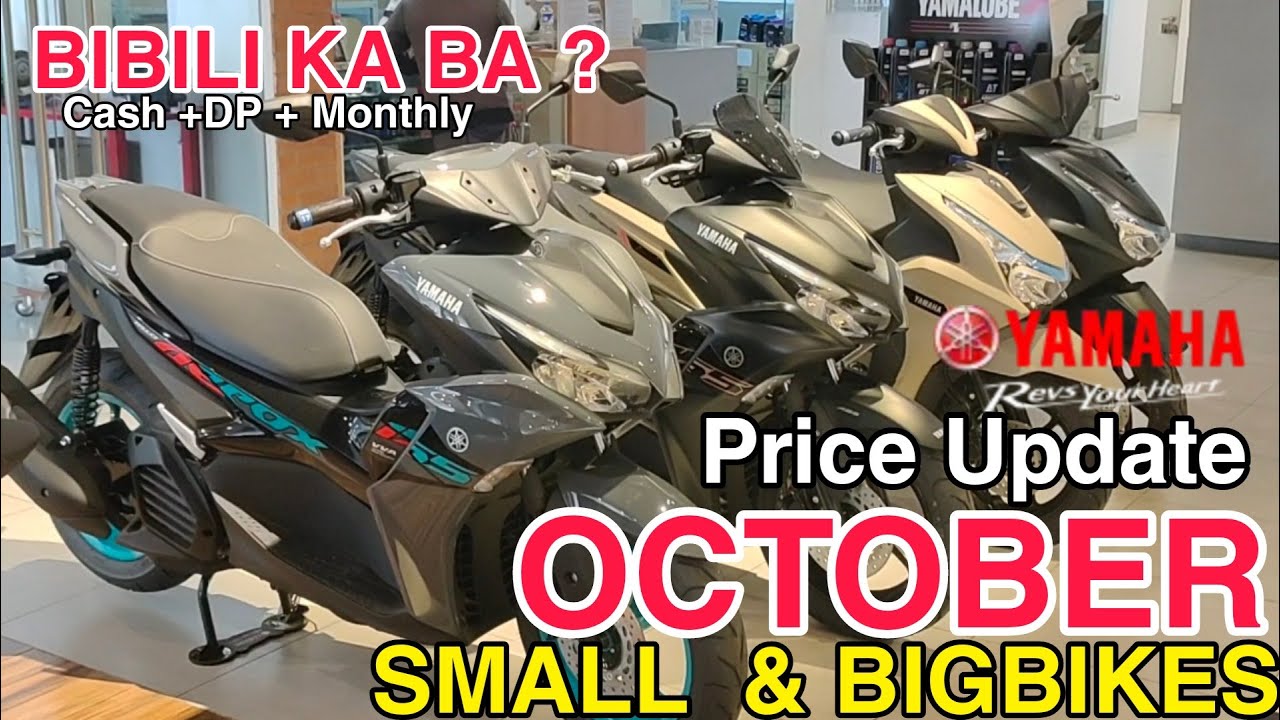 2023 Yamaha Small &  Big bikes Price Update All Models SRP Installment DP, Monthly + Specs