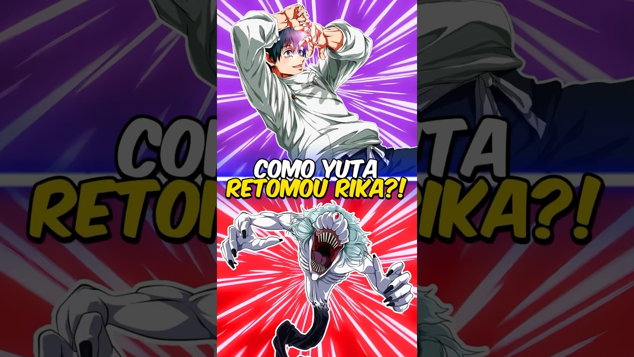 Como Yuta Recuperou Rika em Jujutsu Kaisen? 🤔💍