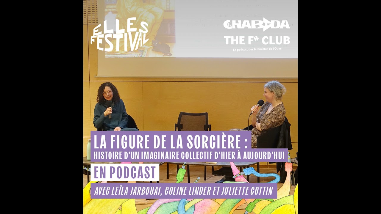 La figure de la sorcière, histoire d'un imaginaire collectif d'hier à aujourd'hui · les podcasts ...