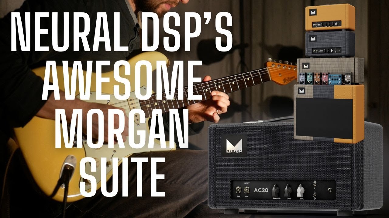 YET ANOTHER Neural DSP Plugin - The Morgan Suite is LOVELY