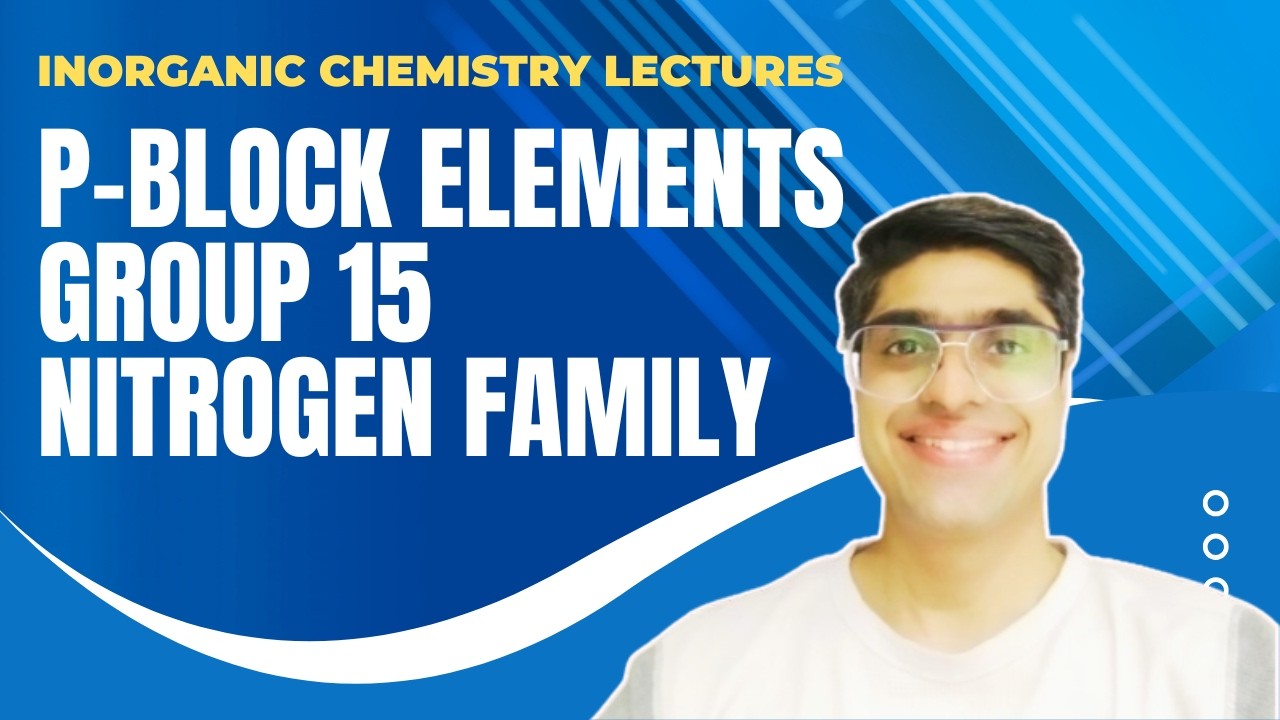 P Block elements - Group 15