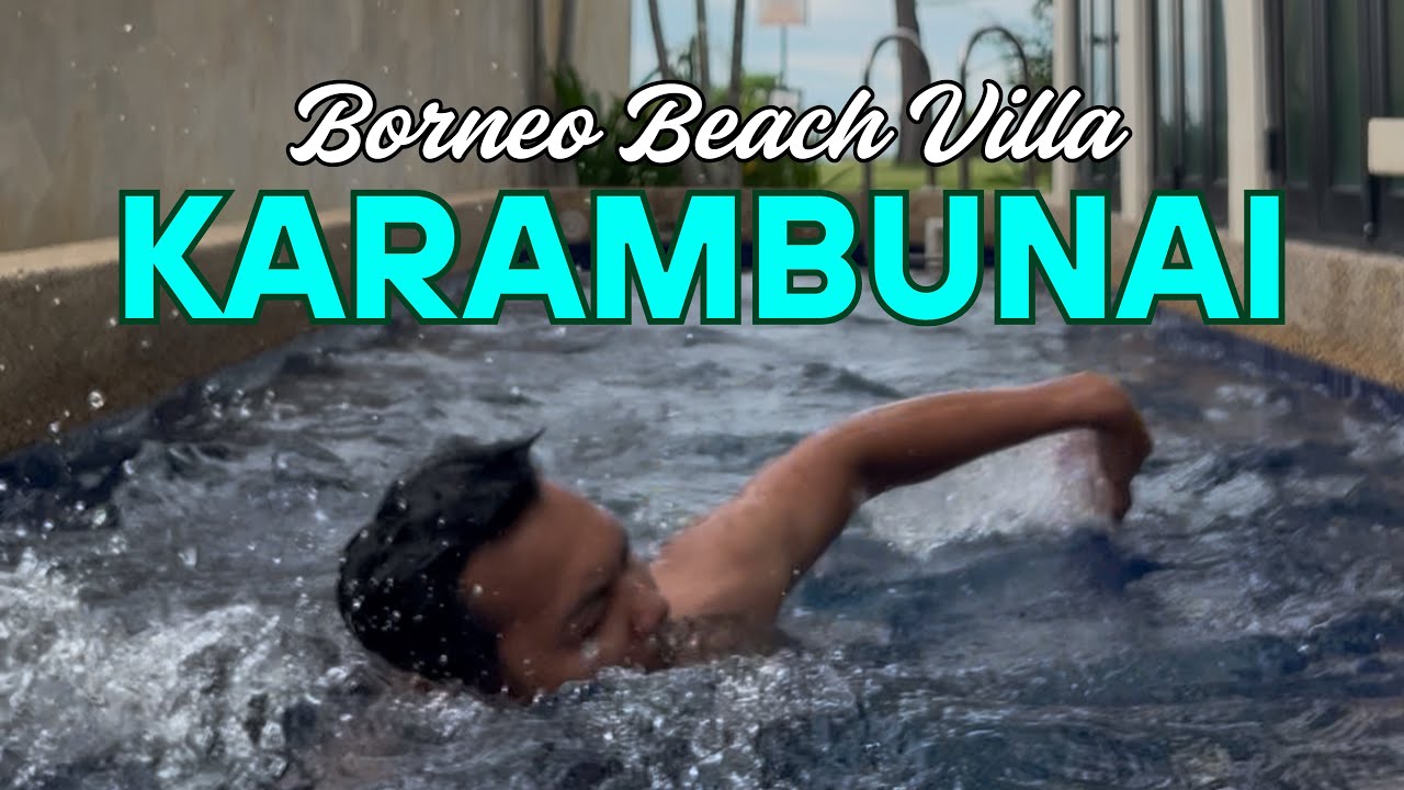 Room Tour!! Borneo Beach Villa Karambunai Sabah ⛰️