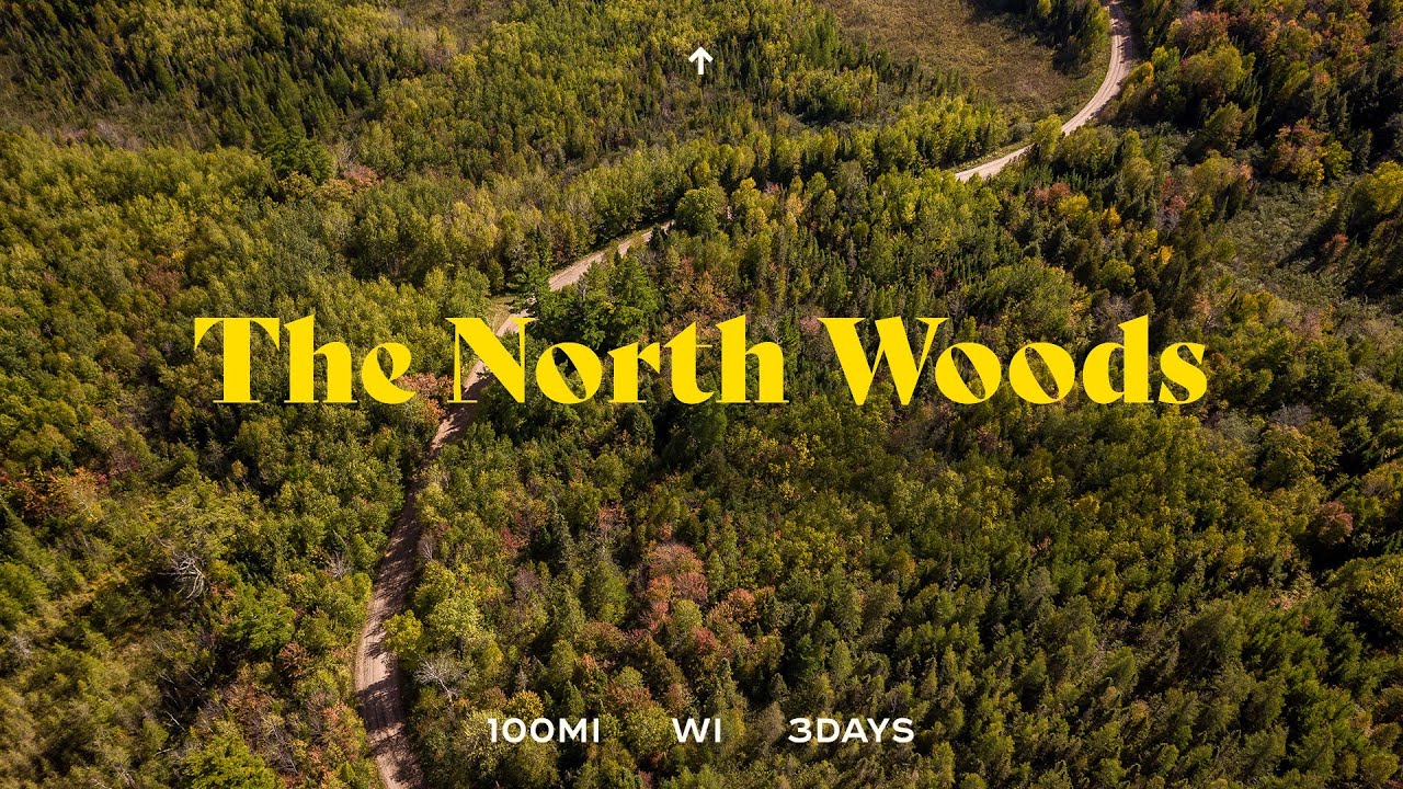The North Woods - Bike-packing in Northern Wisconsin