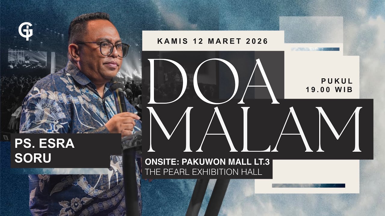 Ibadah DOA MALAM GSJS - Ps. Esra Soru - Pk.19.00 (12 Maret 2026)
