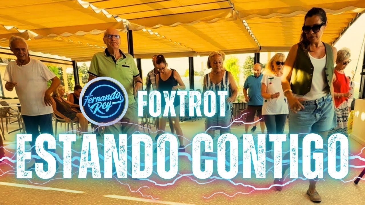 Estando Contigo ( Foxtrot ) ★ Baile en Línea ★ Line Dance ★ Ballo di Gruppo ★ Choreo