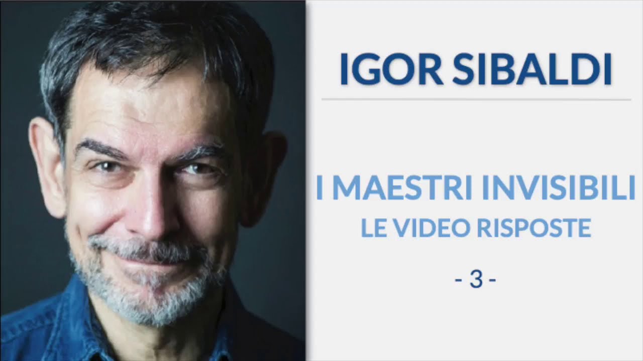 Igor Sibaldi - I Maestri Invisibili, le video risposte (3° puntata)