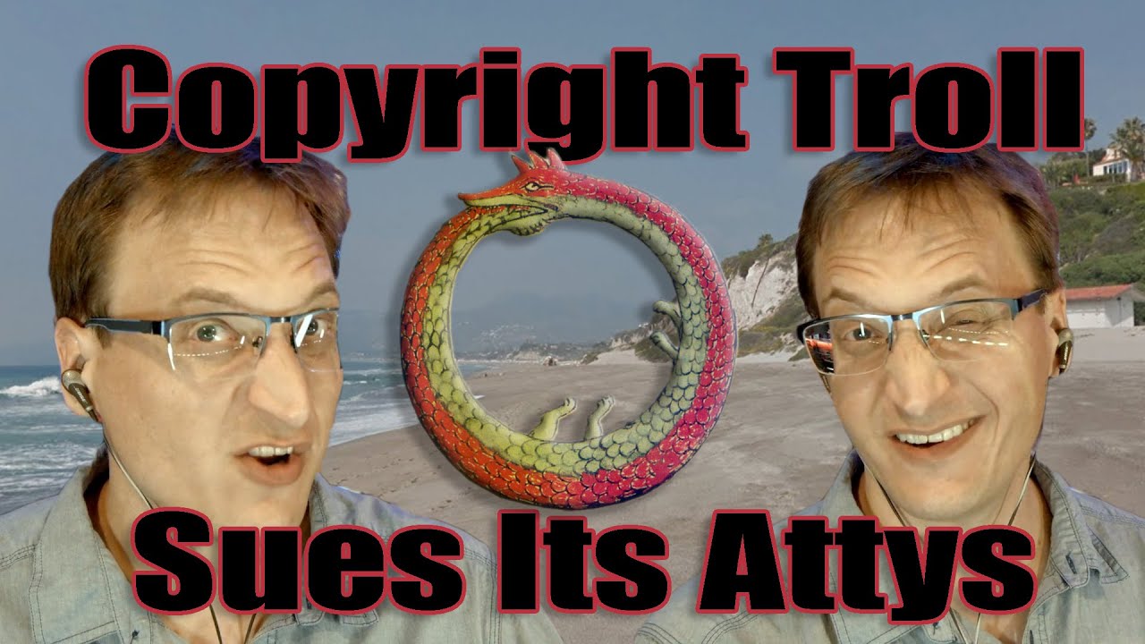 Copyright Troll Sues Its Attorneys . . . Again