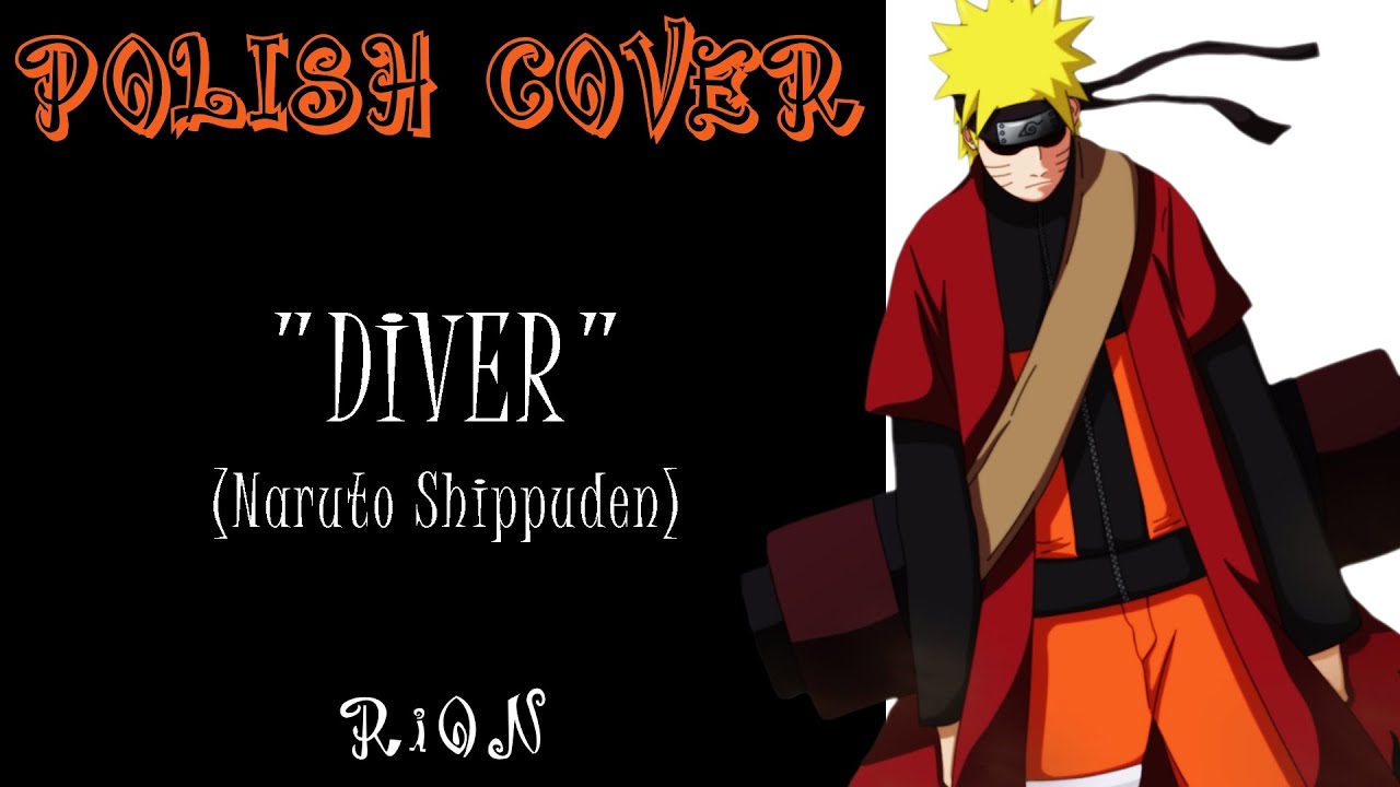 RiON 「Diver COVER PL」【NARUTO SHIPPUUDEN】