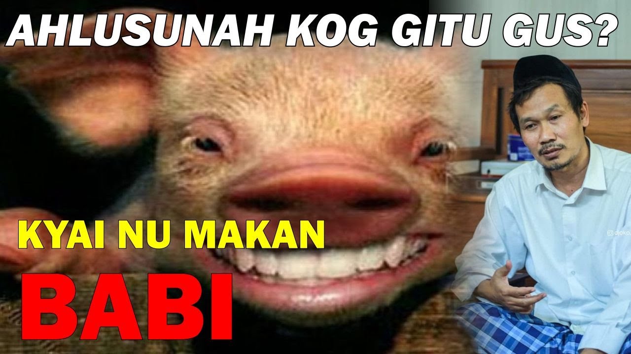 KYAI BESAR NU MAKAN BABI ! NGAJI Gus Baha