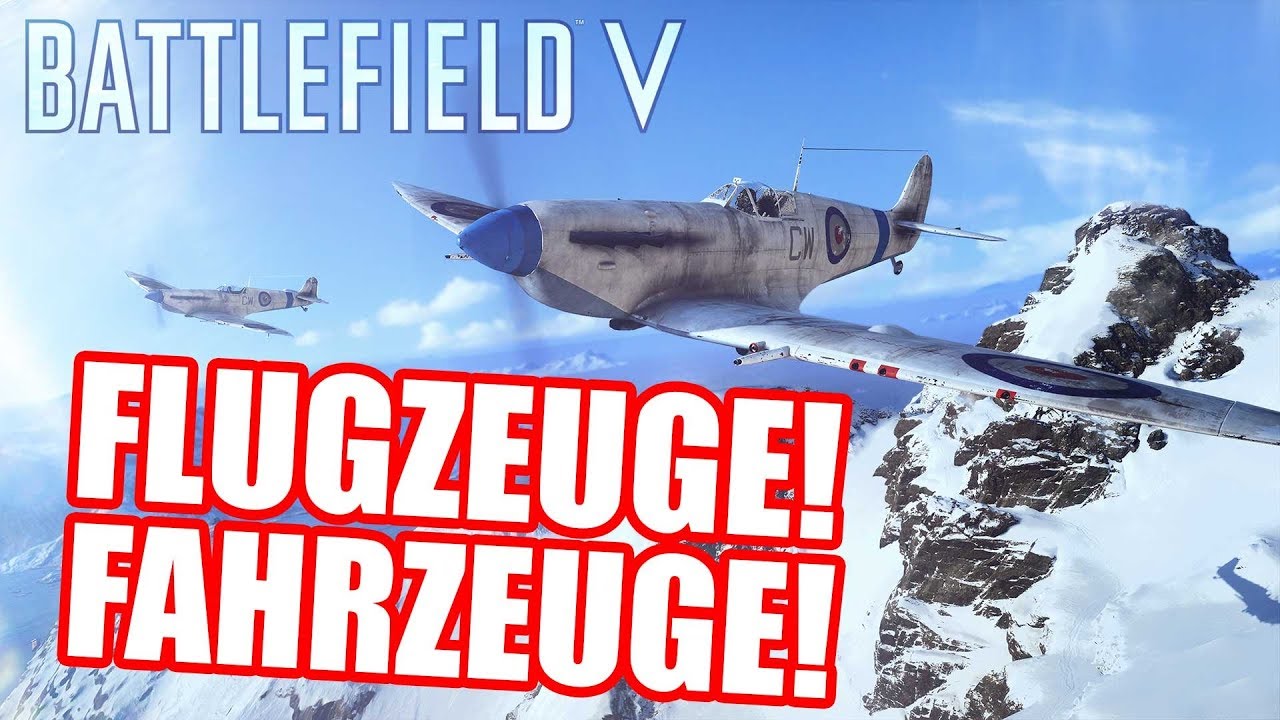 Battlefield V Pre-Alpha: Alle Fahrzeuge, alle Flugzeuge [Guide / Gameplay / deutsch]