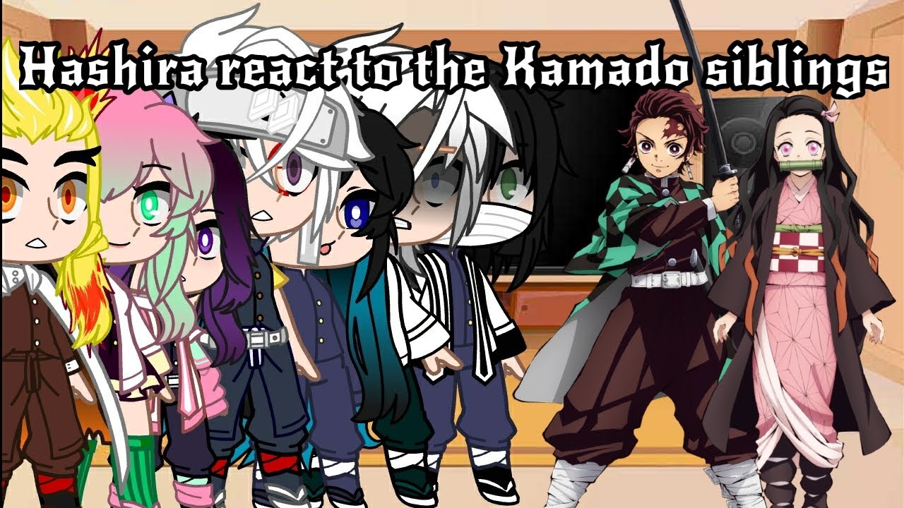 Hashira react to the Kamado Siblings || 1/2 || 🇬🇧/🇨🇵 || First reaction video || Not original