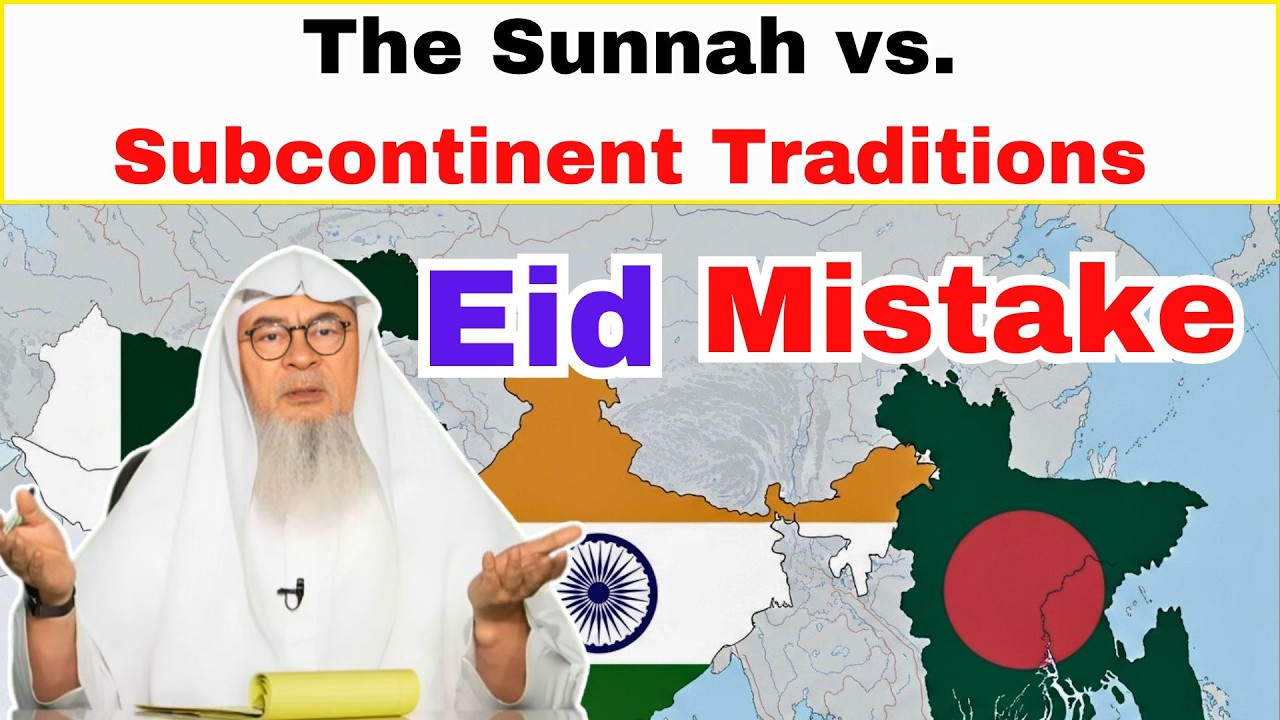 The Dangerous Mistake in Subcontinent Eid Traditions | Sheikh Assim Al Hakeem