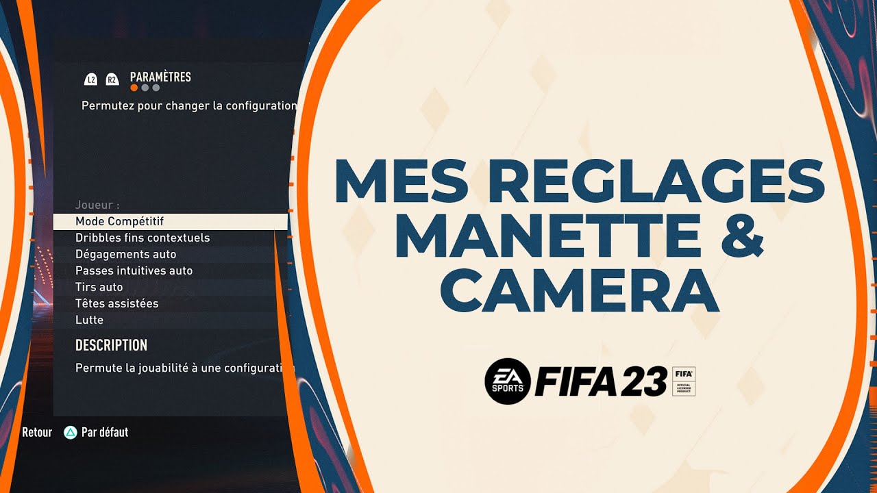 FIFA 23 : Comment bien régler sa manette et sa caméra I Tuto Manette