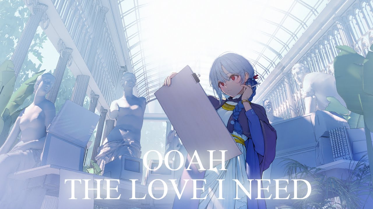 Ooah - The Love I Need
