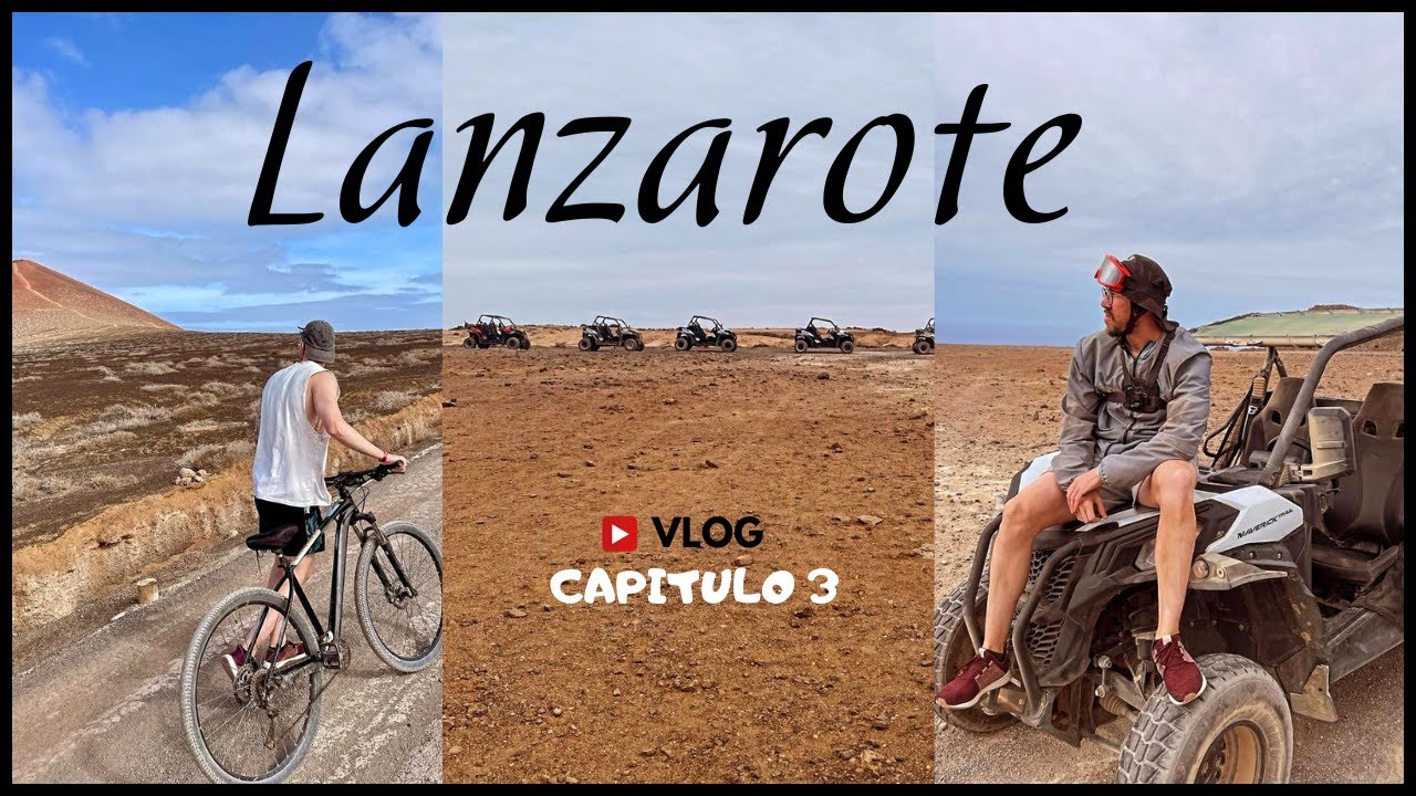 ✈VLOG LANZAROTE 🌋| BUGGY Y MUCHO MÁS 👉 CAPITULO 3