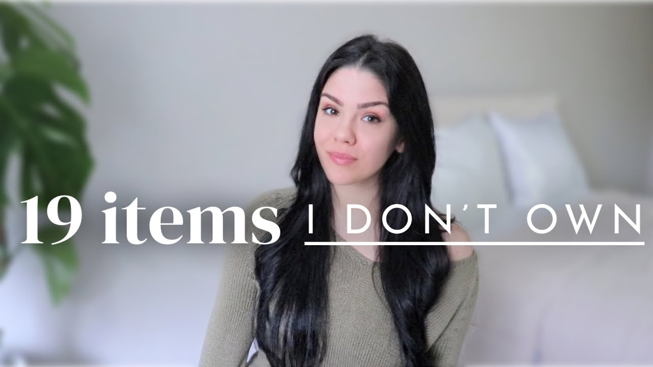 19 Common Items I Don't Own