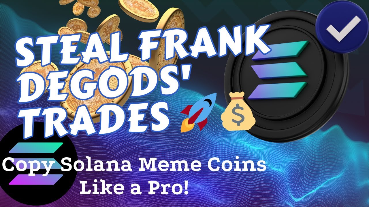 Copy Trade Frank Degods' Solana Trades with This Bot Hack! 🎯