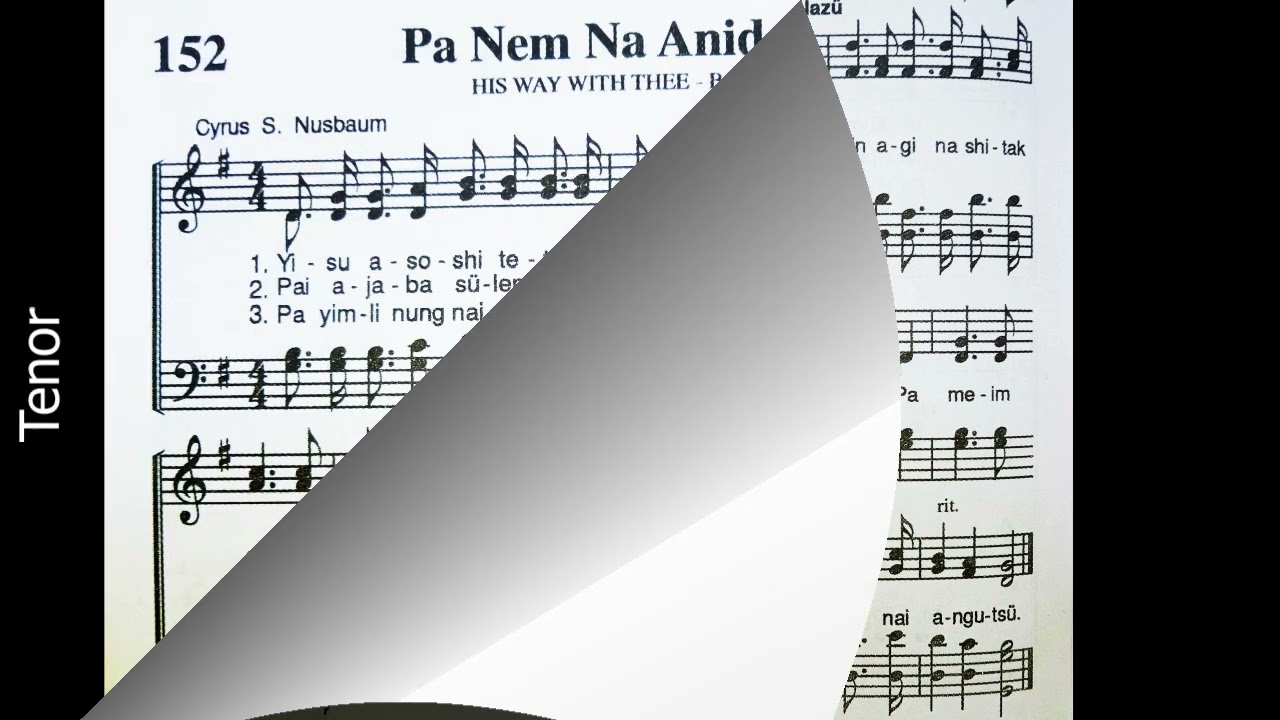 Ao hymnal no. 152 || Pa nem na anidakjang || His way with thee || all parts instrumental