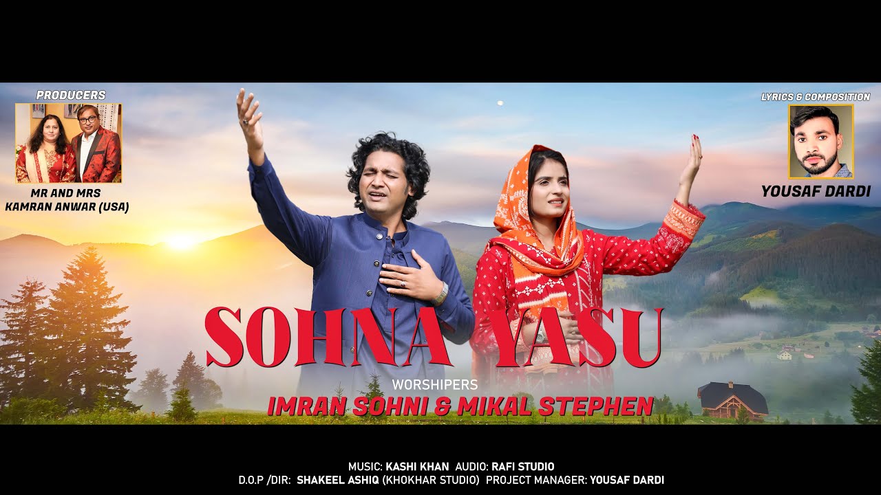 Sohna Yasu | Imran Sohni | Mekal Stephen | New Masihi Geet 4K 2024