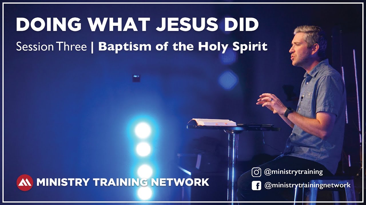 Session Three | Baptism of the Holy Spirit