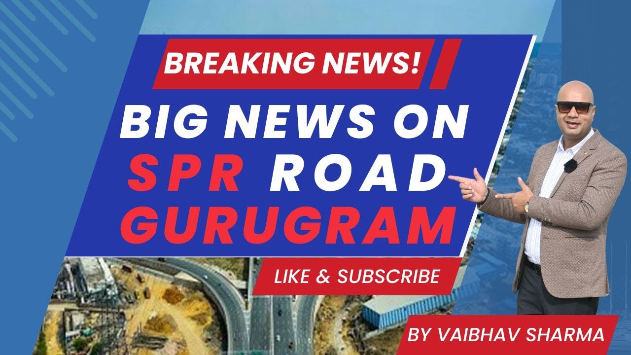News Update: SPR Road the New Golden Mile of Gurgaon