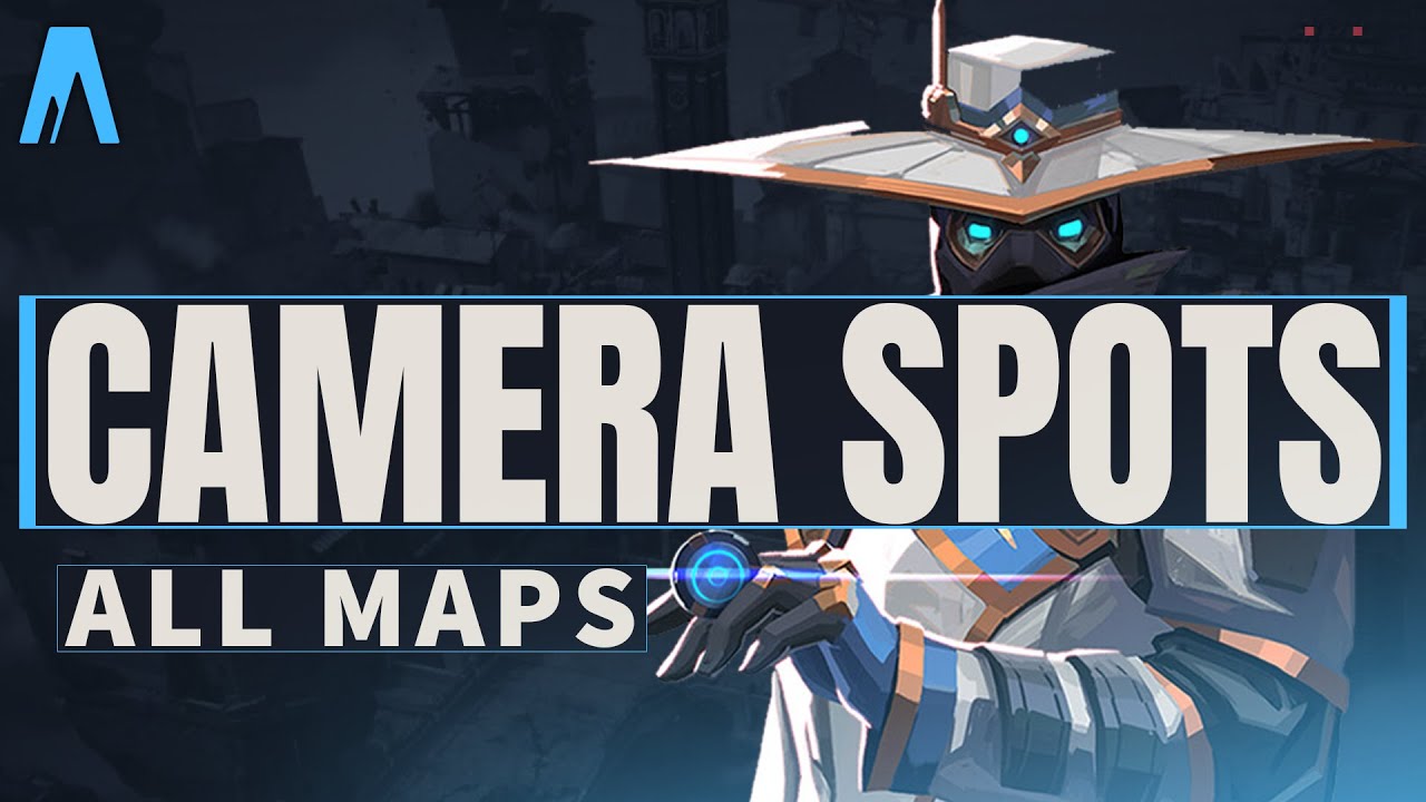 Cypher Camera Spots on ALL Maps for Patch 1.0