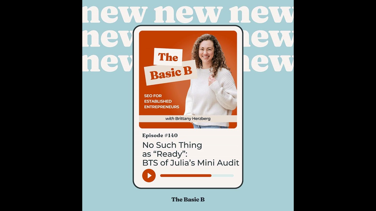 No Such Thing as “Ready”: BTS of Julia’s Mini SEO Audit