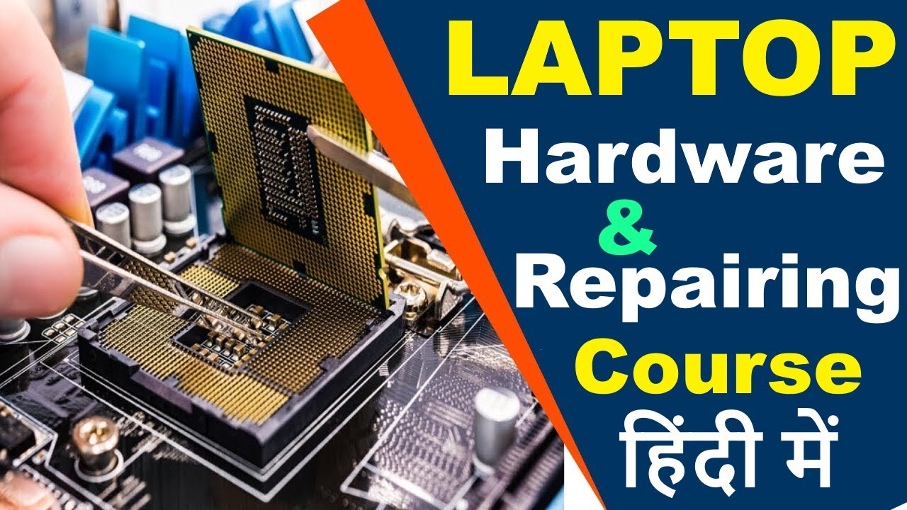 🔥Full Laptop Repairing Course in Hindi🔥Laptop Hardware and Repairing Course🔥Laptop Repairing Course