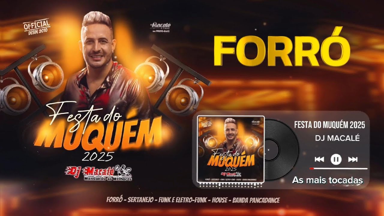FORR&Oacute; (FESTA DO MUQU&Eacute;M 2025) - DJ MACAL&Eacute;