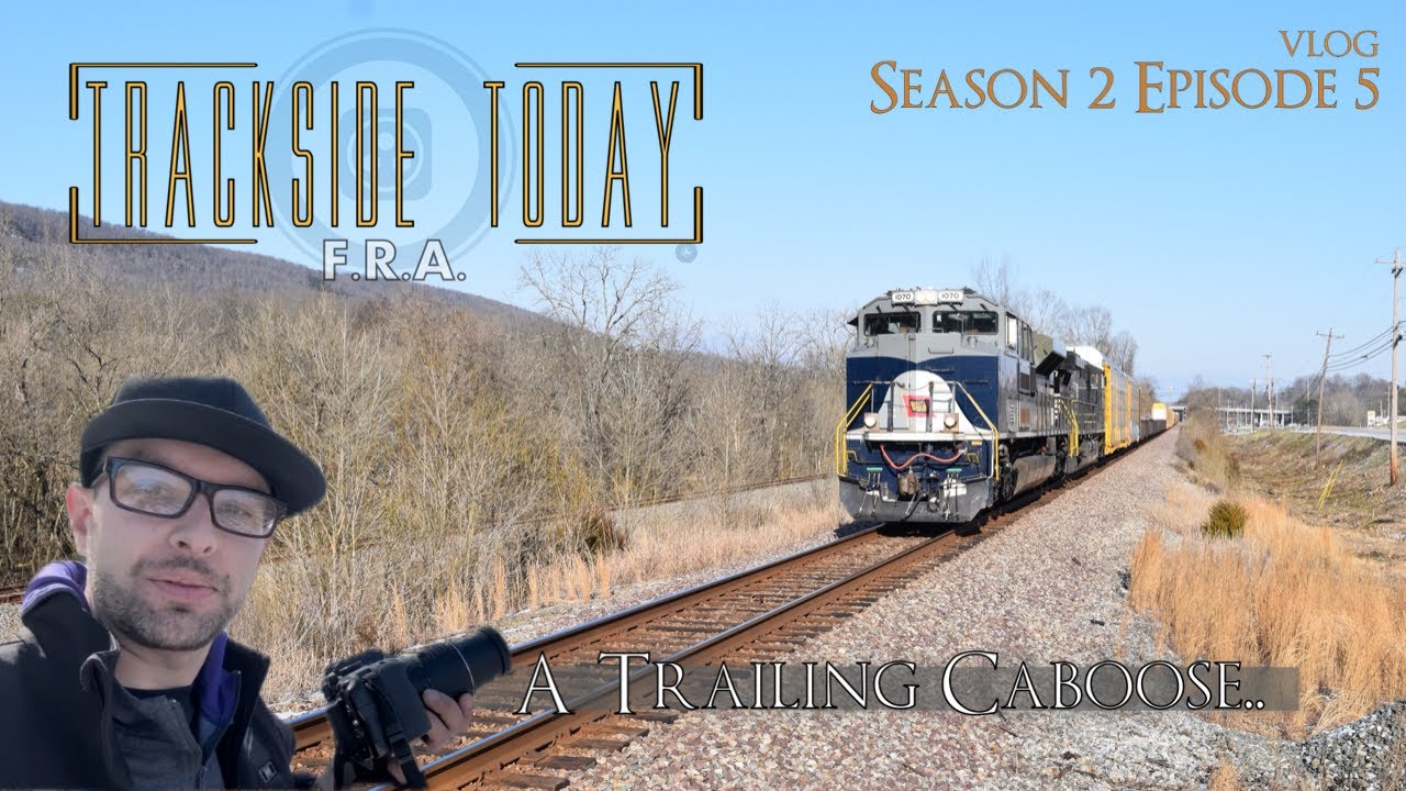 F.R.A. Trackside Today: A Wabash Leader With A Illinois Central Caboose!  (Episode 5 - Season 2)