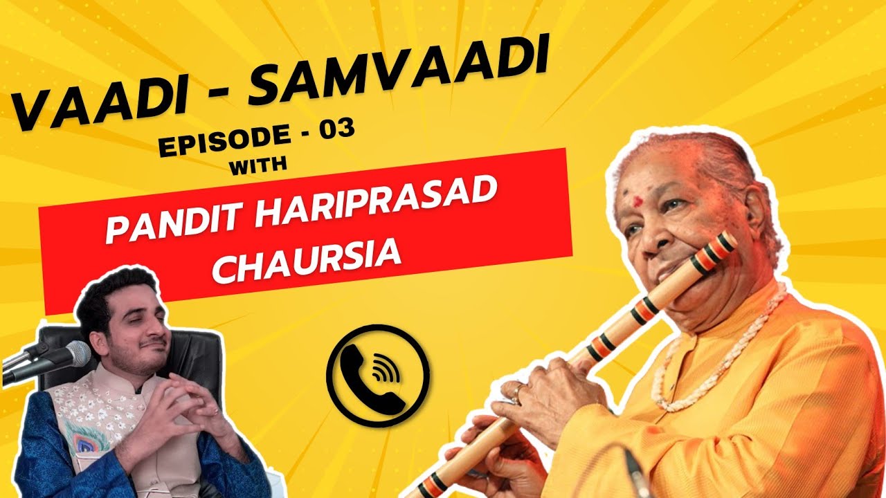 Chinmay Gaur | Vaadi Samvaadi /Pandit Hariprasad Chaursia/Episode 3