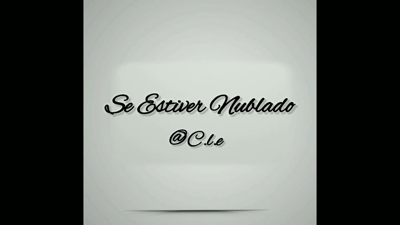 Se Estiver Nublado (instrumental) Clayton oficial