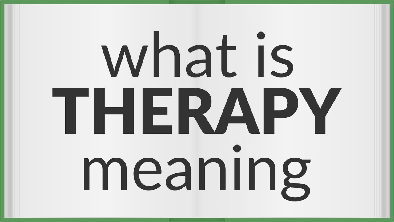 Therapy | meaning of Therapy
