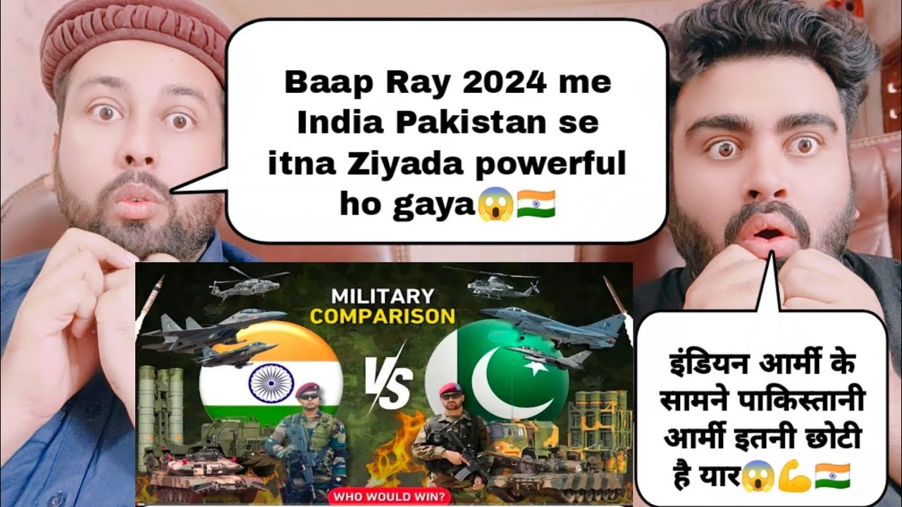 India Vs Pakistan Military 2024 - Indian Army VS Pakistan Army (Hindi ) | Pakistani Reaction