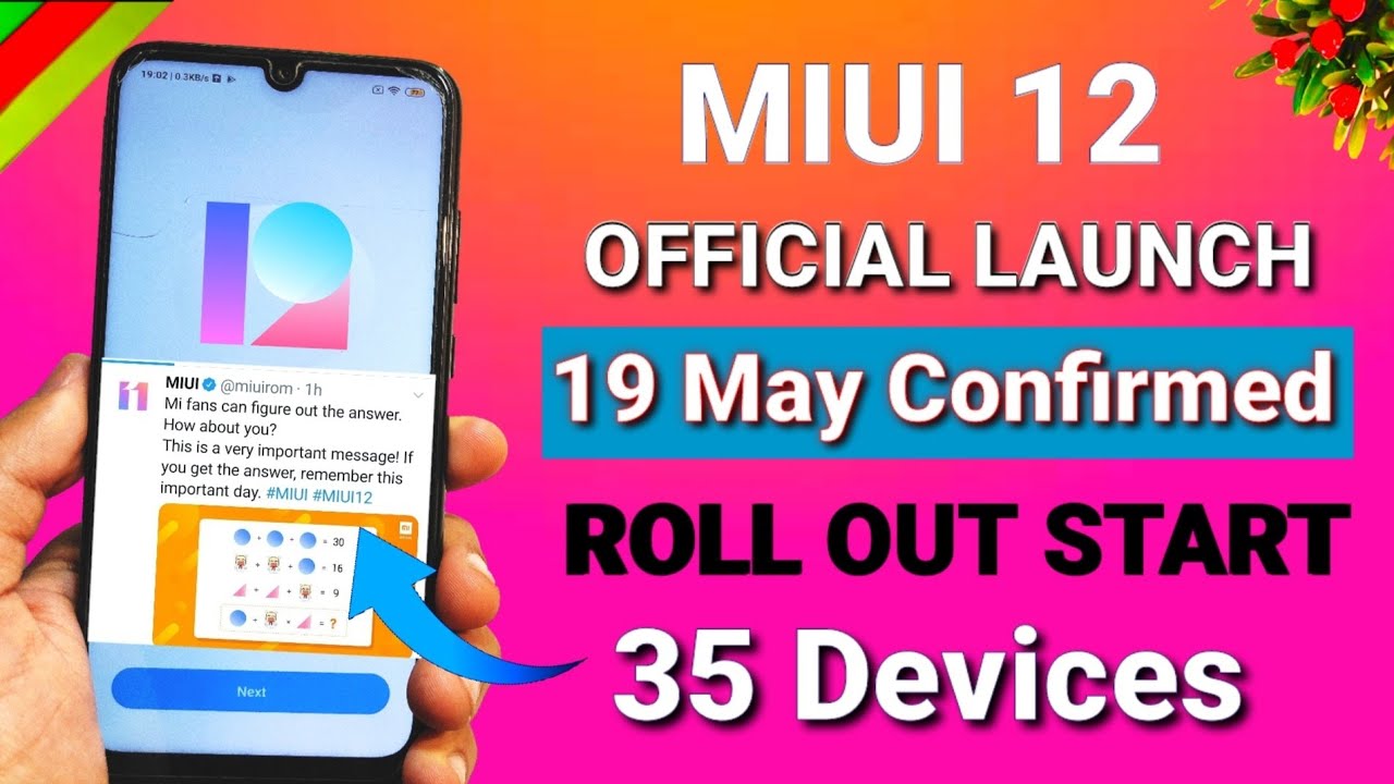 Miui 12 Official Global launch date confirmed 19 May | Miui 12 release date in India