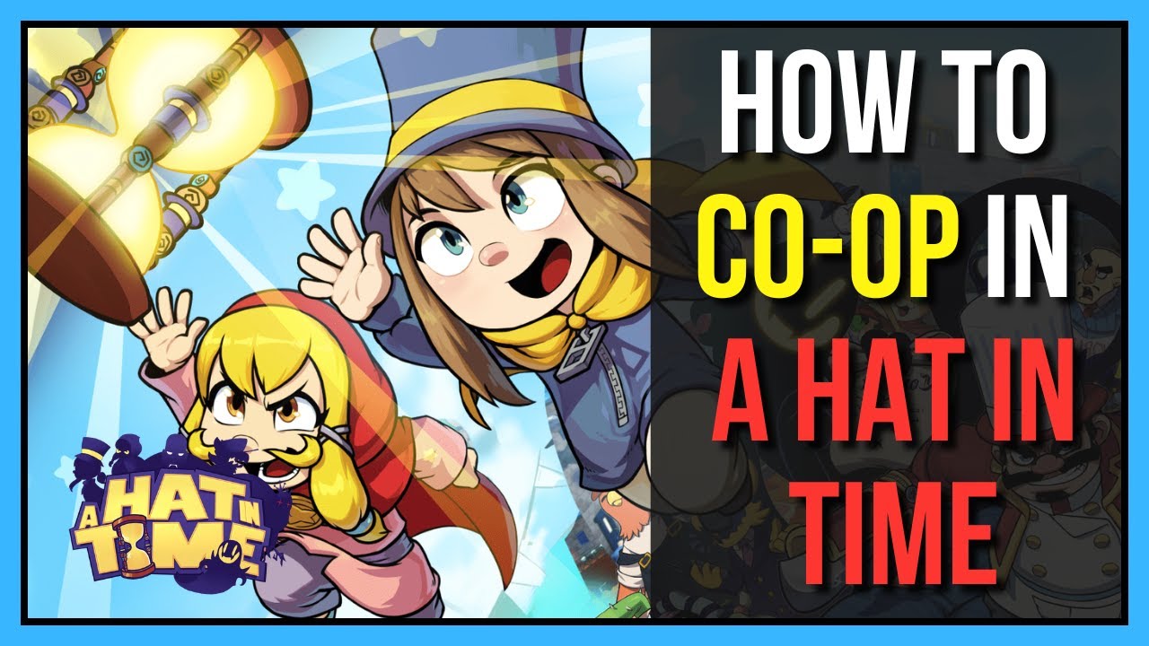 How to Split Screen Co-op in A Hat in Time (Full Tutorial)