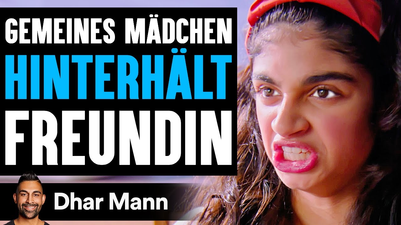 Gemeines MÄDCHEN HINTERGEHT Ihre Freundin | Dhar Mann Studios