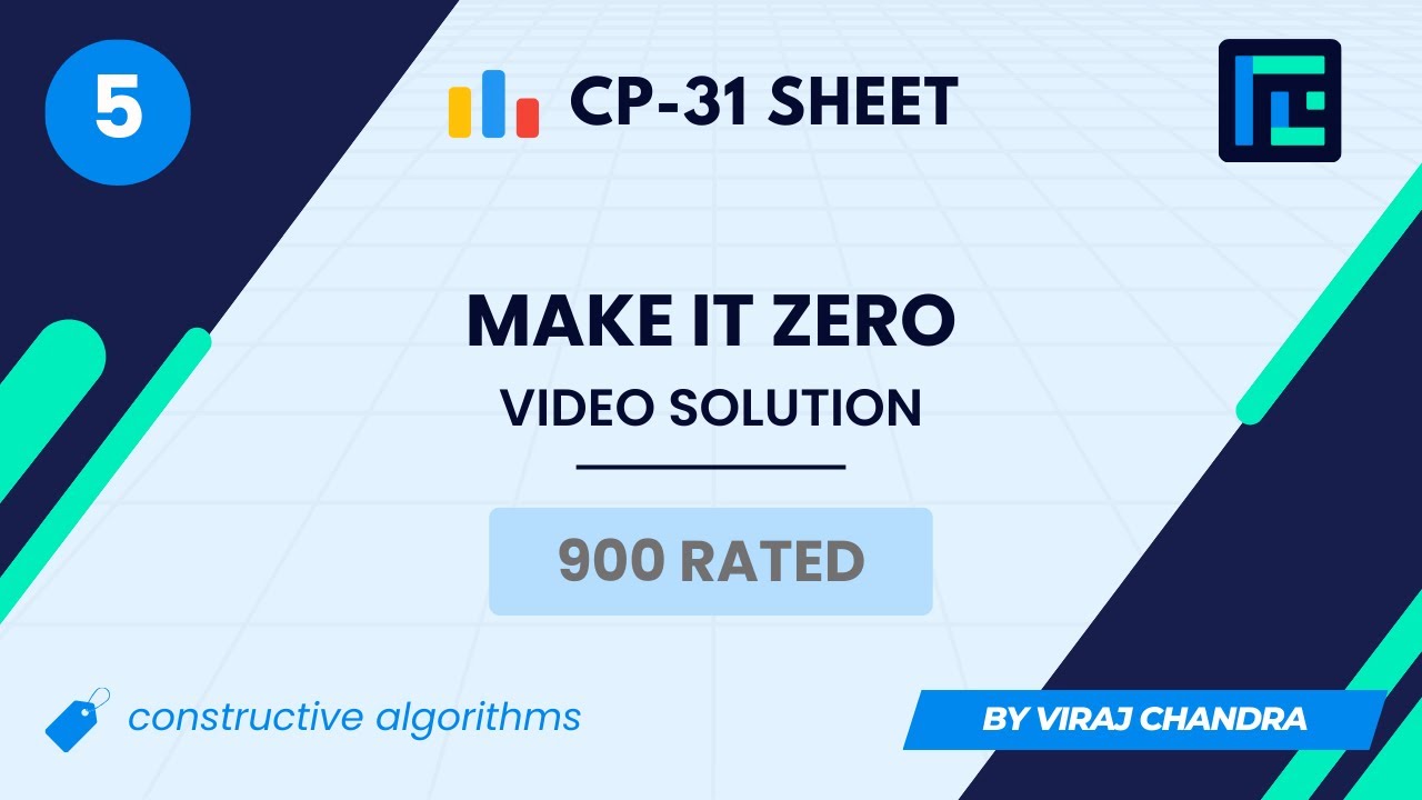 #5 Make It Zero | Video Solution | 900 Rated | TLE CP-31 Sheet | Best Codeforces Problems