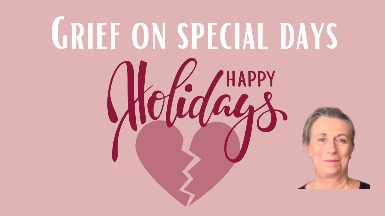 Grief, Traditions and Holidays: How to Cope