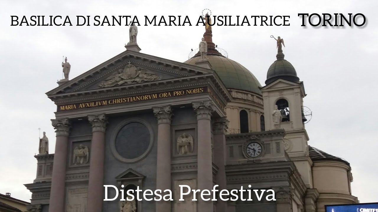 Le campane della Basilica di Santa Maria Ausiliatrice di Torino - Distesa Prefestiva