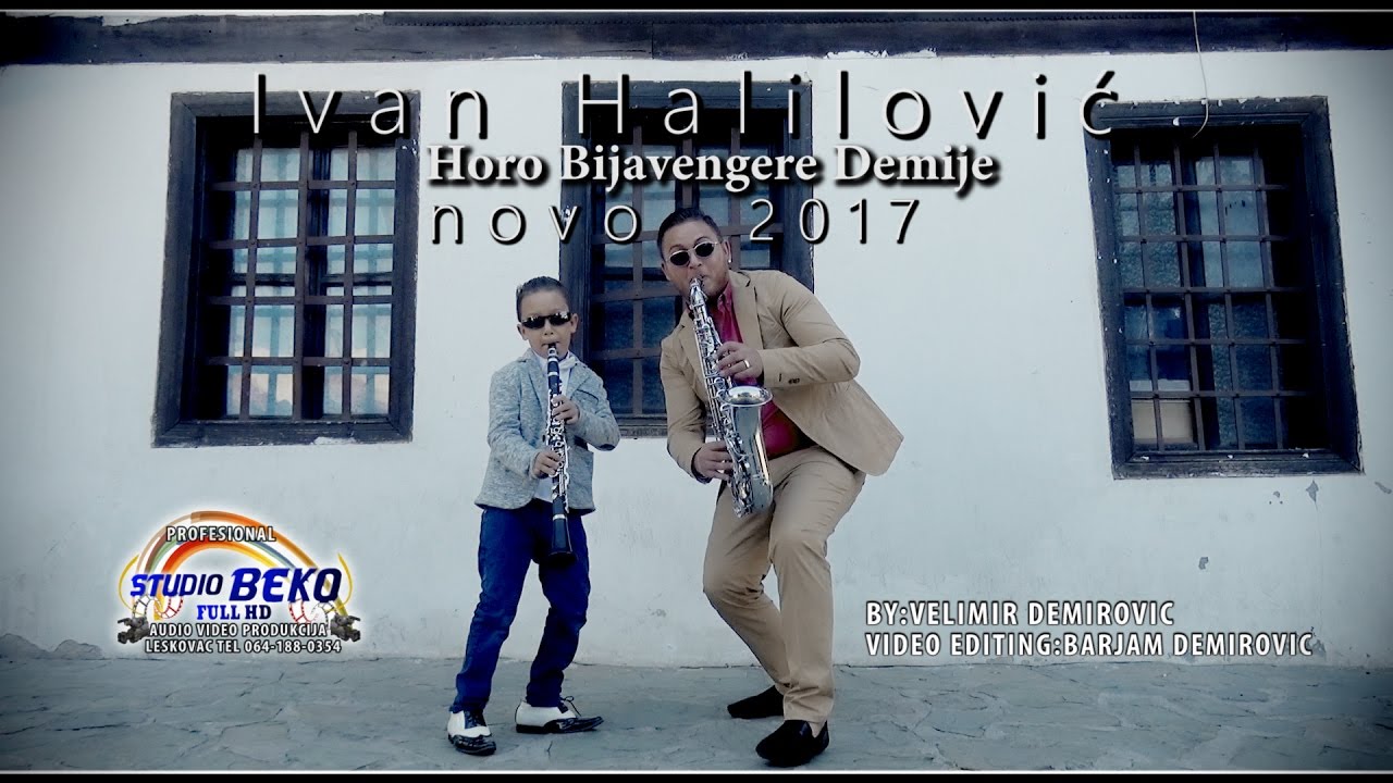 IVAN HALILOVIC //Horo bijavengere Demije//Novo©2017 Studio Beko Full Hd Leskovac