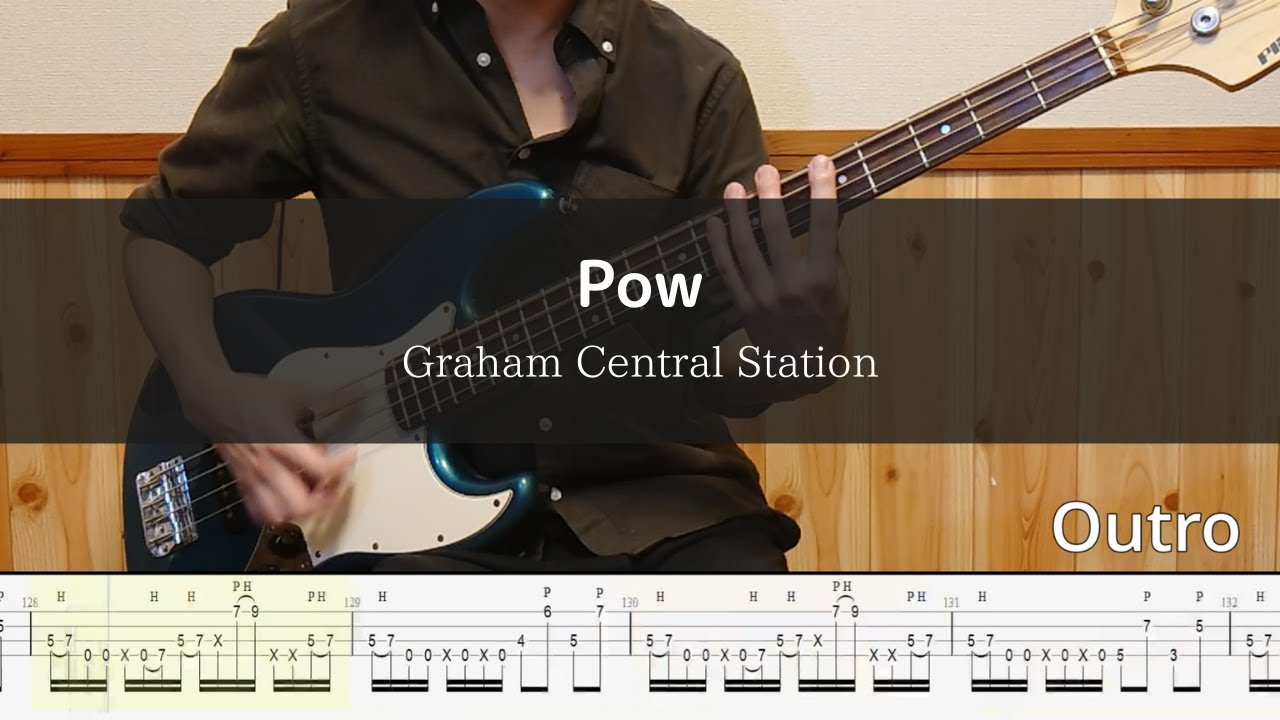 【Larry Graham】Graham Central Station - Pow Bass Cover 弾いてみた TAB