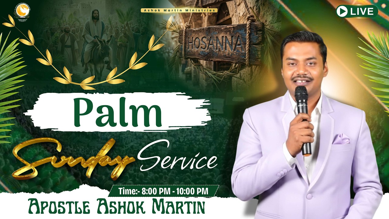 🌿 Palm Sunday Prayer Service | Apostle Ashok Martin